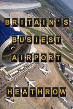 Watch Britain's Busiest Airport - Heathrow Watch123movies
