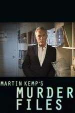 Watch Martin Kemp's Murder Files Watch123movies