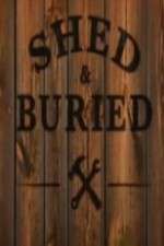 Watch Shed and Buried Watch123movies