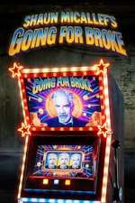 Watch Shaun Micallef\'s Going For Broke Watch123movies