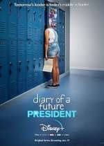 Watch Diary of a Future President Watch123movies
