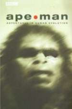 Watch Apeman - Adventures in Human Evolution Watch123movies