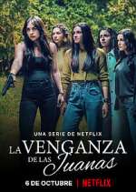 Watch La Venganza de las Juanas Watch123movies