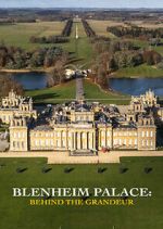 Watch Blenheim Palace: Behind the Grandeur Watch123movies