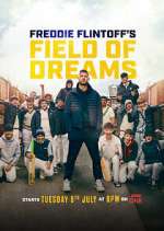 Watch Freddie Flintoff's Field of Dreams Watch123movies