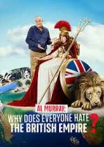 Watch Al Murray: Why Does Everyone Hate the British Empire? Watch123movies
