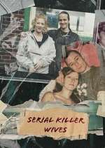 Watch Serial Killer Wives Watch123movies