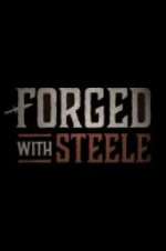 Watch Forged With Steele Watch123movies