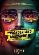 Watch The Wonderland Massacre & The Secret History of Hollywood Watch123movies