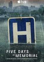 Watch Five Days at Memorial Watch123movies