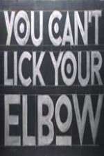 Watch You Can't Lick Your Elbow Watch123movies