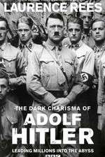 Watch The Dark Charisma of Adolf Hitler Watch123movies