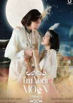 Watch I\'m Your Moon Watch123movies