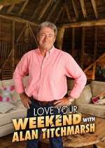 Watch Love Your Weekend with Alan Titchmarsh Watch123movies