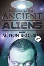 Watch Action Bronson & Friends Watch Ancient Aliens Watch123movies