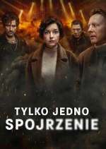 Watch Tylko jedno spojrzenie Watch123movies