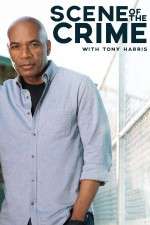 Watch Scene of the Crime with Tony Harris Watch123movies