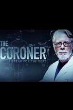 Watch The Coroner: I Speak for the Dead Watch123movies