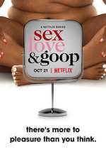 Watch Sex, Love, and goop Watch123movies