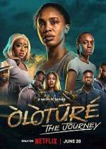 Watch Ã’lÃ²tÅ«rÃ©: The Journey Watch123movies