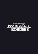 Watch Bae Beyond Borders Watch123movies