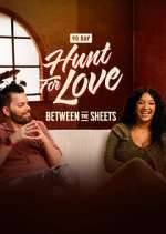 Watch Hunt for Love: Between the Sheets Watch123movies