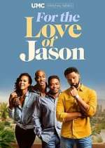 Watch For the Love of Jason Watch123movies