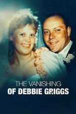 Watch The Vanishing of Debbie Griggs Watch123movies