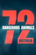Watch 72 Dangerous Animals Australia Watch123movies