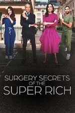 Watch Surgery Secrets of the Super Rich Watch123movies