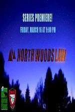 Watch North Woods Law Watch123movies