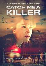 Watch Catch Me a Killer Watch123movies