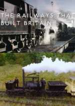 Watch The Railways That Built Britain with Chris Tarrant Watch123movies