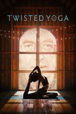 Watch Twisted Yoga Watch123movies