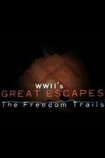 Watch WWII's Great Escapes: The Freedom Trails Watch123movies