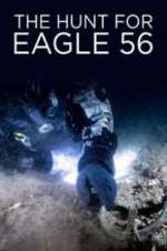 Watch The Hunt for Eagle 56 Watch123movies