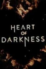 Watch Heart of Darkness Watch123movies
