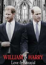 Watch William & Harry: Love & Betrayal Watch123movies