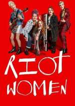 Watch Riot Women Watch123movies