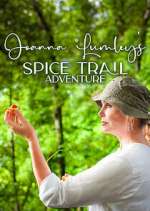 Watch Joanna Lumley's Spice Trail Adventure Watch123movies