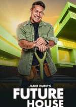 Watch Jamie Duries Future House Watch123movies