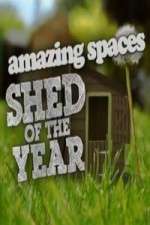 Watch Amazing Spaces Shed Of The Year Watch123movies