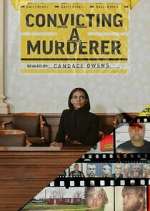 Watch Convicting a Murderer Watch123movies