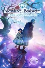 Watch Ascendance of a Bookworm: I\'ll Do Anything to Become a Librarian! Watch123movies