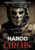 Watch Narco Circus Watch123movies