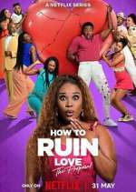 Watch How to Ruin Love Watch123movies