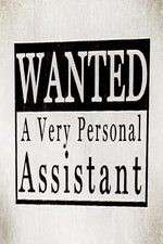 Watch Wanted: A Very Personal Assistant Watch123movies