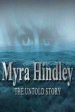 Watch Myra Hindley: The Untold Story Watch123movies