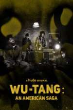 Watch Wu-Tang: An American Saga Watch123movies