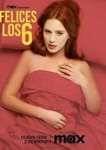 Watch Felices Los 6 Watch123movies
